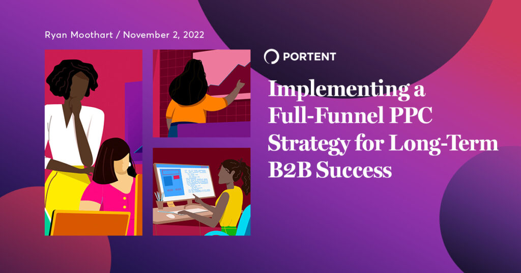 Link to Implementing a Full-Funnel PPC Strategy for Long-Term B2B Success